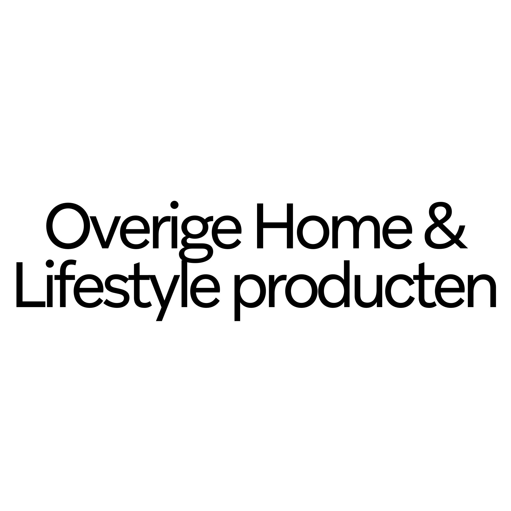 Overige Home & Lifestyle producten